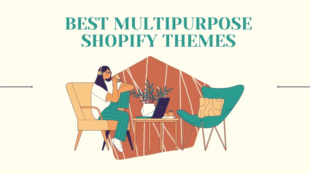 Multipurpose Shopify Themes