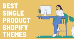 10+ Best Single product Shopify themes 2022 (free & Paid)
