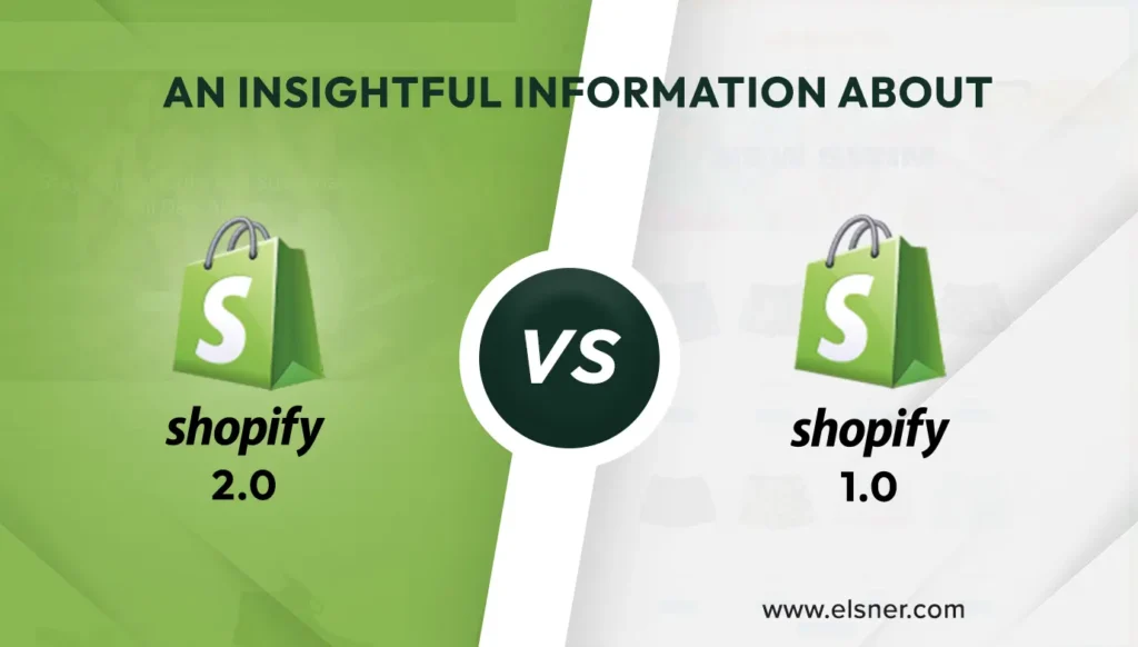 Shopify vs shopify 2.0